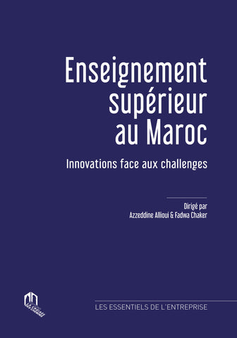 Enseignement supérieur au Maroc: Innovations face aux challenges Allioui, Azzeddine & Fadwa Chaker Ketabook