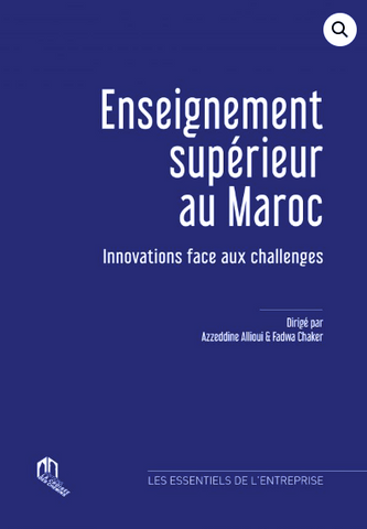 Enseignement supérieur au Maroc: Innivations face aux challenges Allioui, Azzeddine & Fadwa Chaker Ketabook