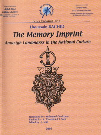 The Memory Imprint: Amazigh Landmarcks in the National Culture Rachid, Lhoussain Ketabook